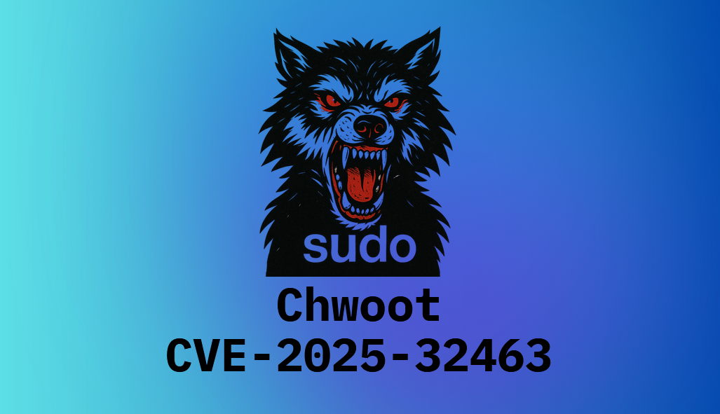 Sudo Chroot: CVE-2025-32463